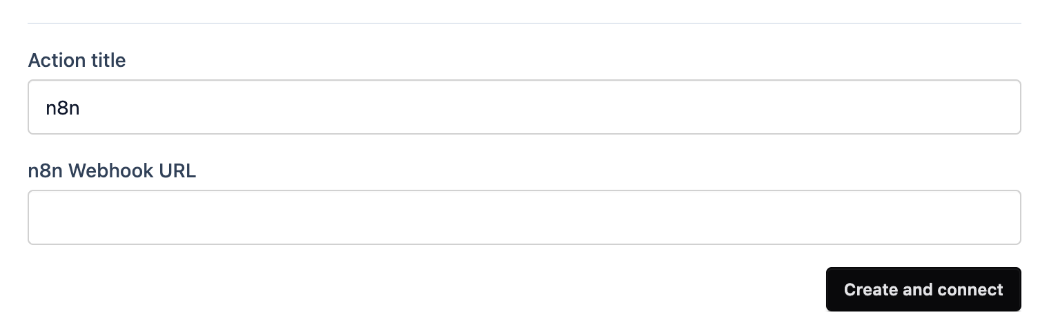 The n8n action form with a title and the n8n Webhook URL field
